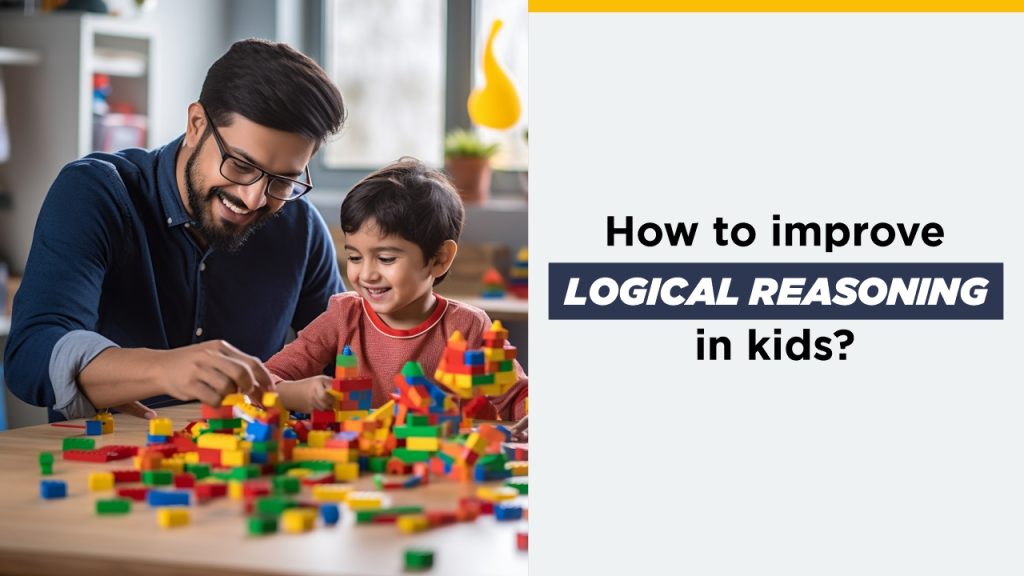 How to Improve Logical Reasoning in Kids?