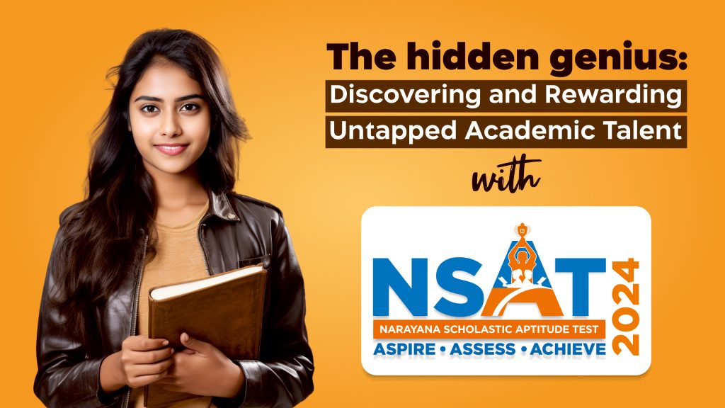 Rewarding Untapped Academic Talent with NSAT - Best Scholarship exam 2024