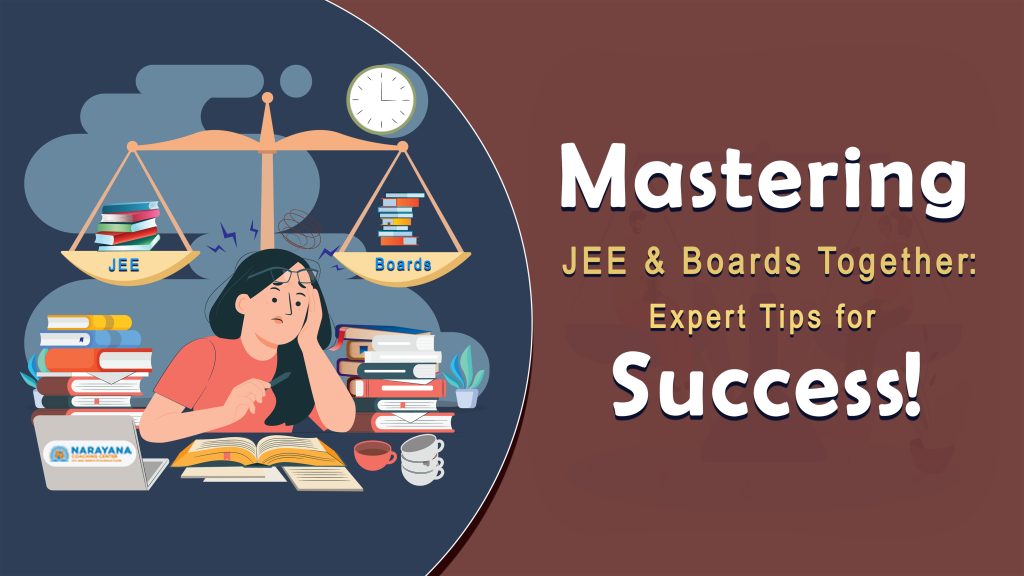 Mastering JEE & Boards Together Expert Tips for Success