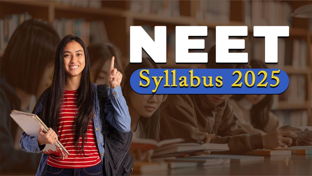 NEET UG 2025 Syllabus