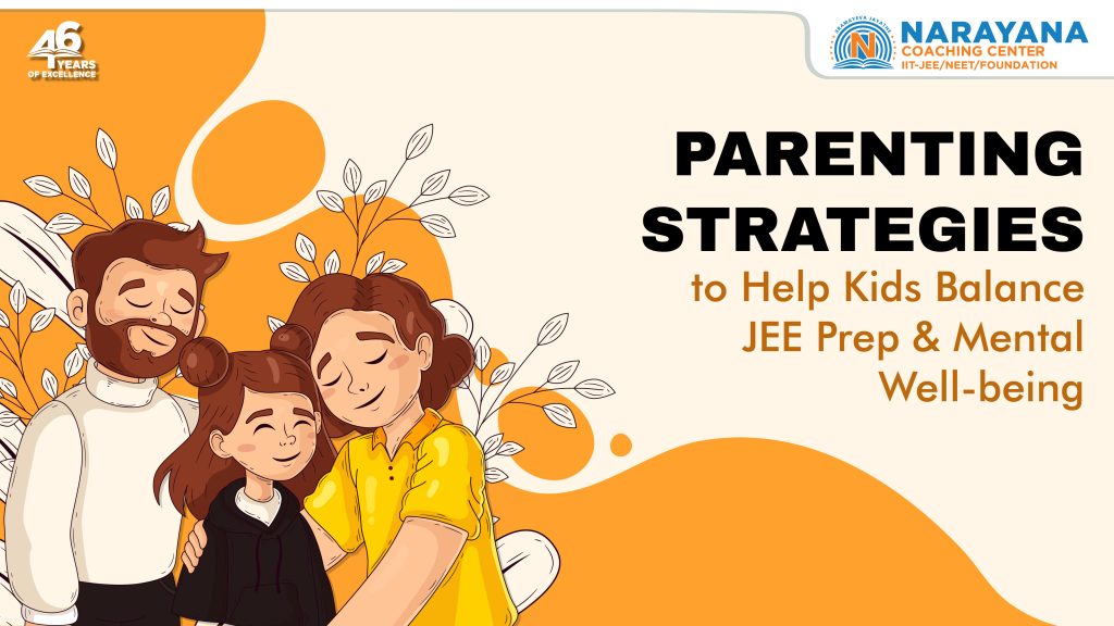 Effective Parenting Strategies for JEE Aspirants
