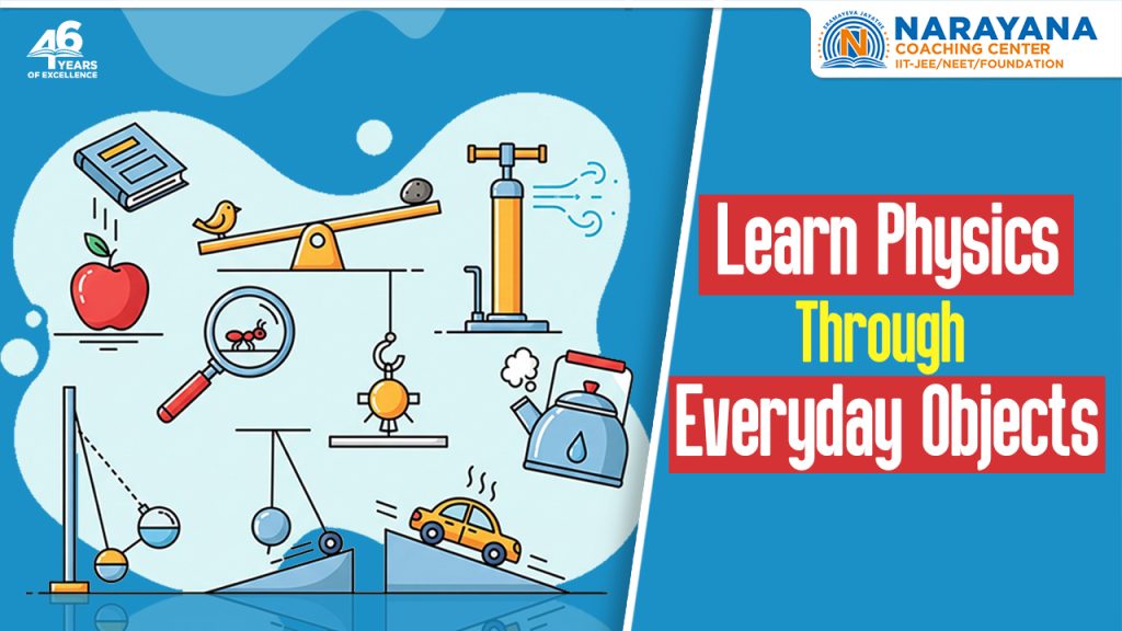 Learn Physics from Everyday Objects